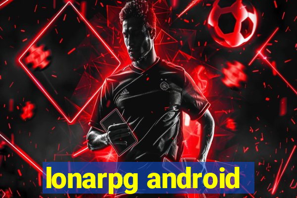 lonarpg android